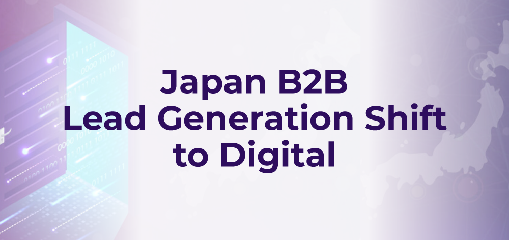 Lead Generation B2B Jepang Bergeser ke Digital